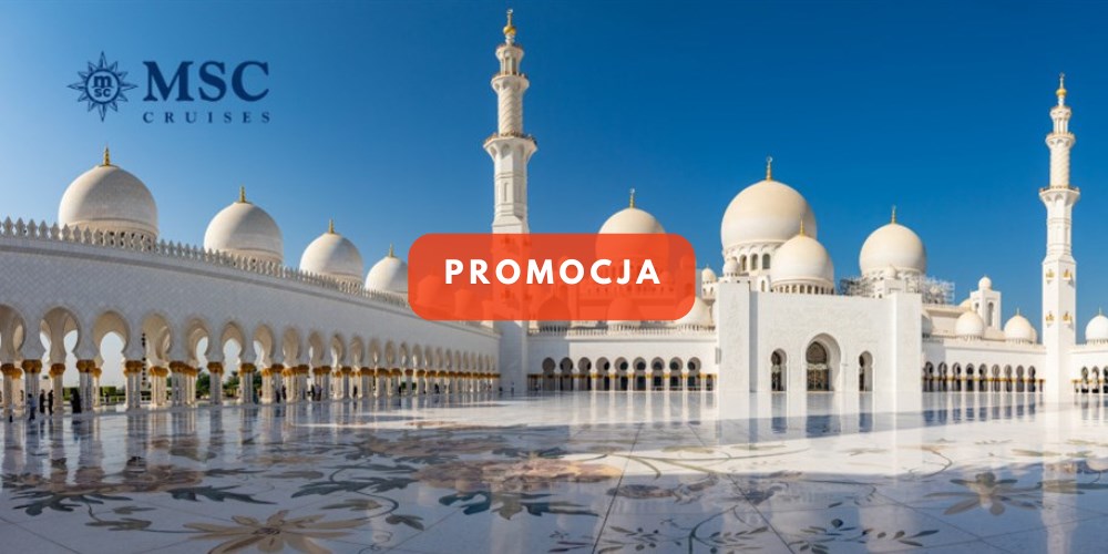 PROMOCJA 96 GODZIN! Rejs All Inclusive Dubaj, Doha & Abu Dhabi 