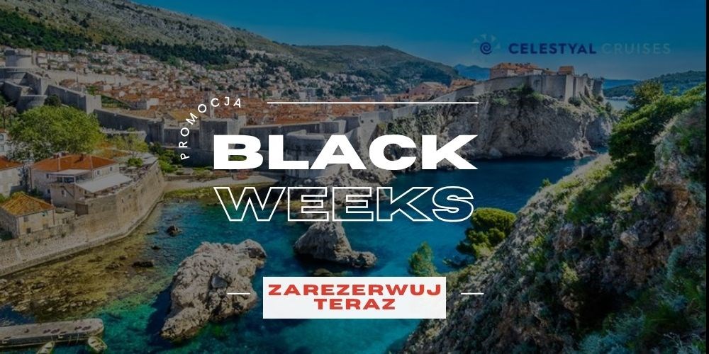 PROMOCJA BLACK WEEKS! Najpiękniejsze porty: Grecja, Chorwacja & Włochy